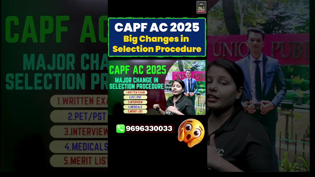 CAPF AC 2025 Selection Procedure Changed! 🔥🚨