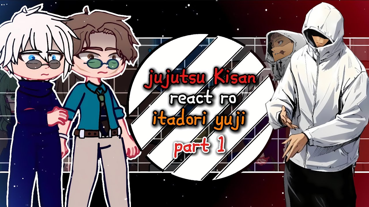Jujutsu Kaisen React to Itadori Yuji | Future + Modulo 