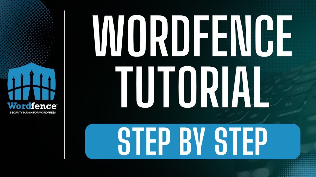 Wordfence Security Plugin Tutorial | Get Started With Wordfence In 15 Minutes