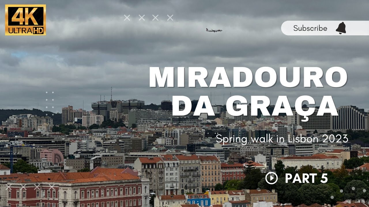 🇵🇹 Lisbon Spring Walk - Miradouro da Gra&ccedil;a - Part 5【4K】