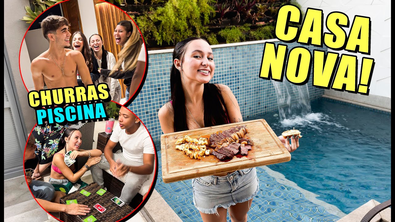 DIA DE CHURRASCO E PISCINA NA CASA NOVA!
