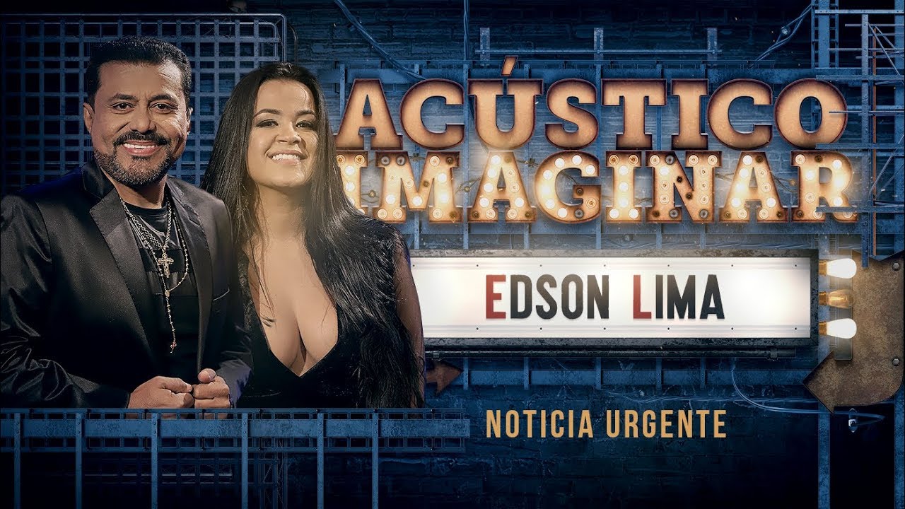 Edson Lima - Notícia urgente (com Mel Rios)