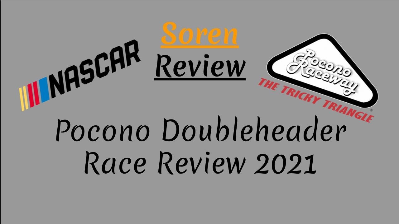 NASCAR Pocono Doubleheader Race Review - Soren Review