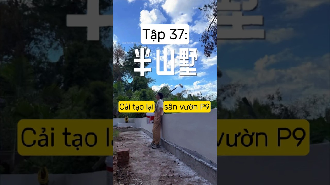 Tập 37: Cải tạo biệt thự lưng chừng núi thành ngôi nhà mơ ước.