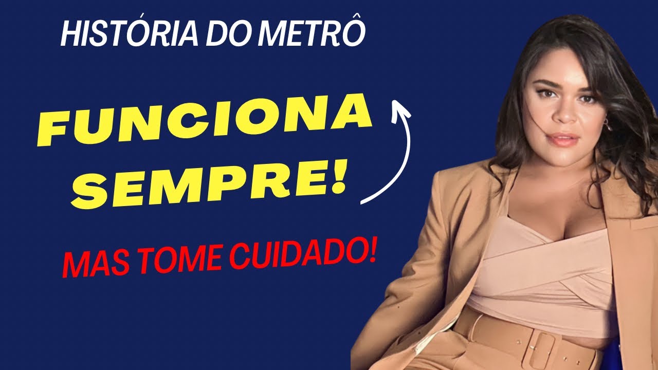 A história do metro! PNL INFALÍVEL PARA CONQUISTAR ALGUÉM