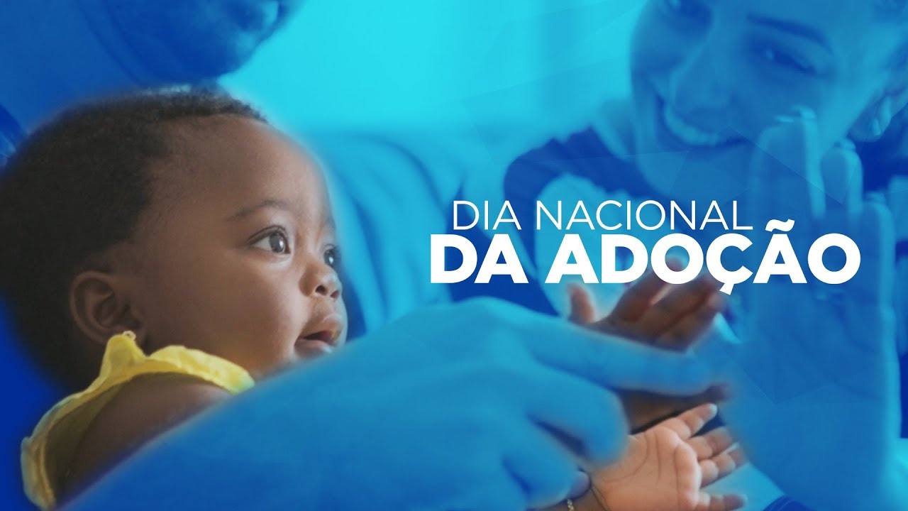 Uma conexão sem explicação -  Dia Nacional da Adoção