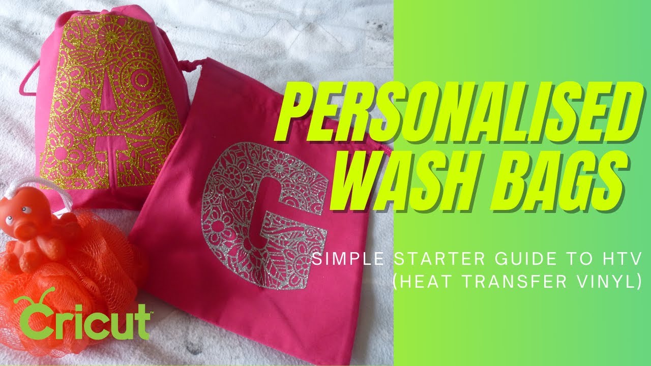 HOW TO MAKE A PERSONALISED WASH BAG WITH HEAT TRANSFER VINYL