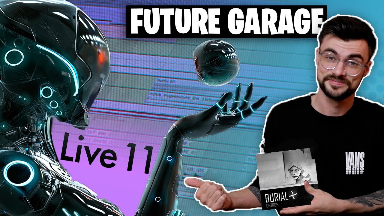 Как создать Future Garage в Live 11 | Burial, Synkro, Sorrow