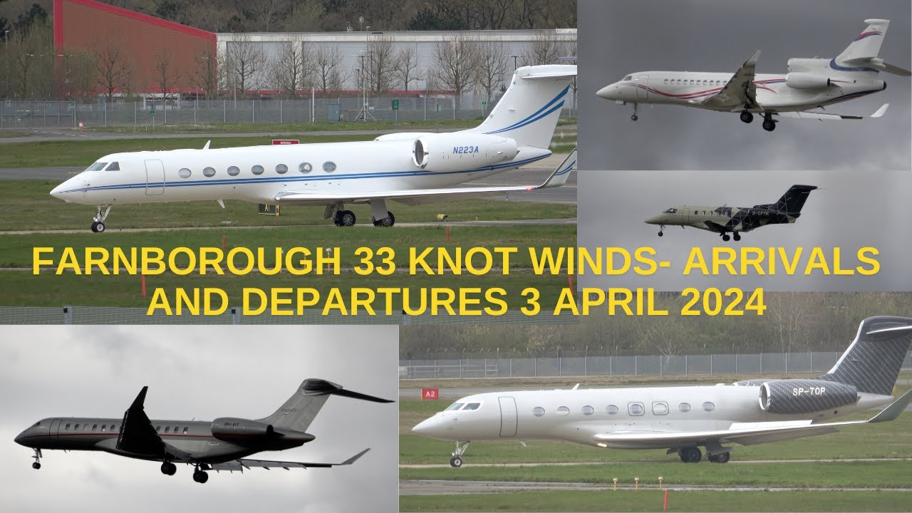 WINDY! Farnborough Airport. 33 knot gusts. Gulfstreams. Falcon 8X. Bombardier Global. 3 April 2024