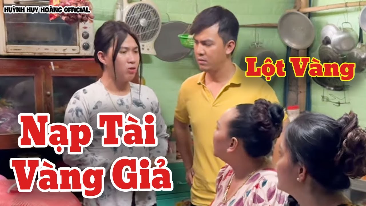 Mẹ Chồng Dùng Vàng Giả Để Nạp Tài | Huỳnh Huy Hoàng Official