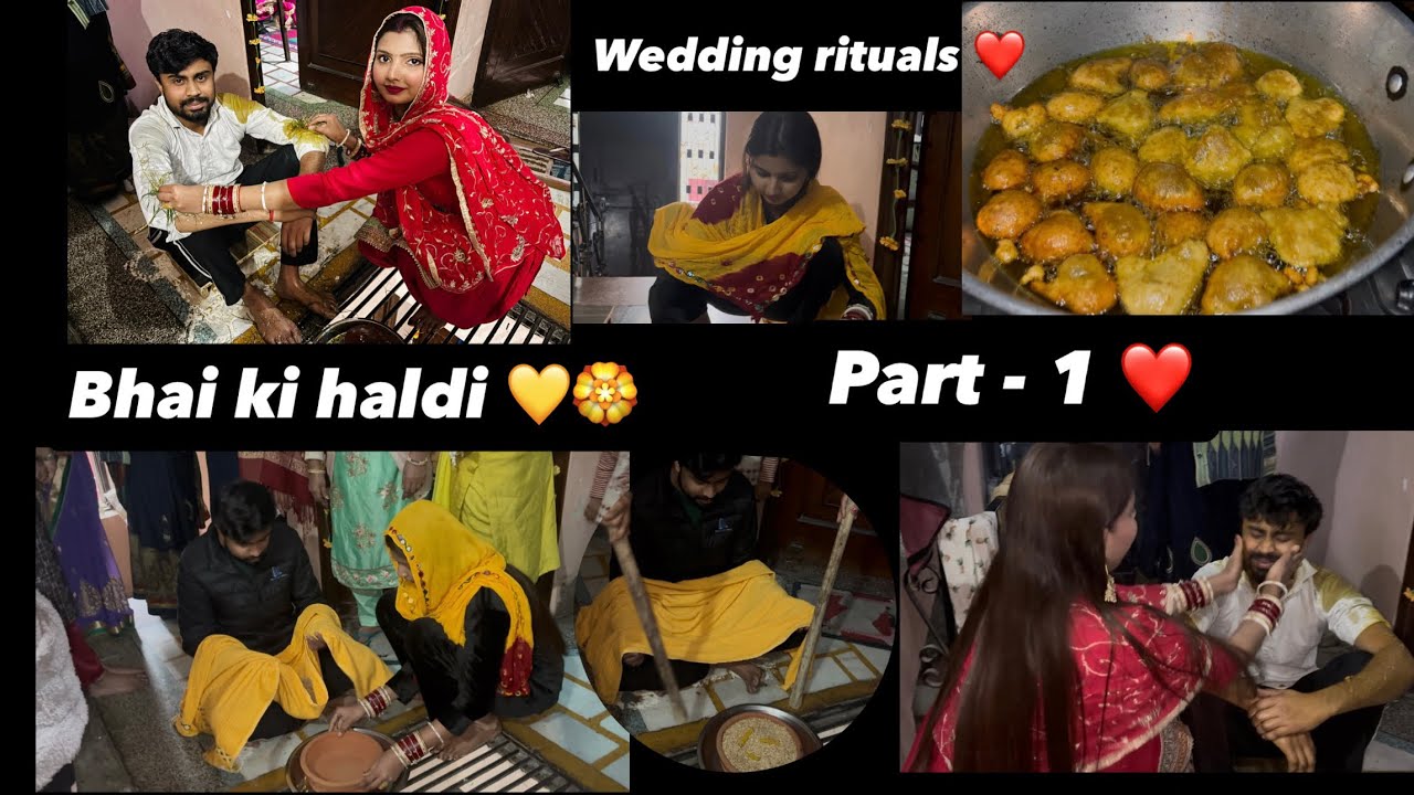 Bhai ki haldi 💛🏵️ part - 1 ❤️ wedding rituals 🥁