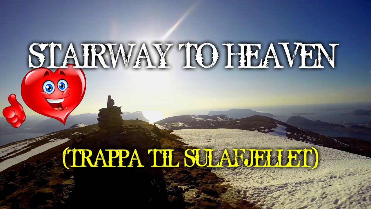 STAIRWAY TO HEAVEN (trappa til sulafjellet)