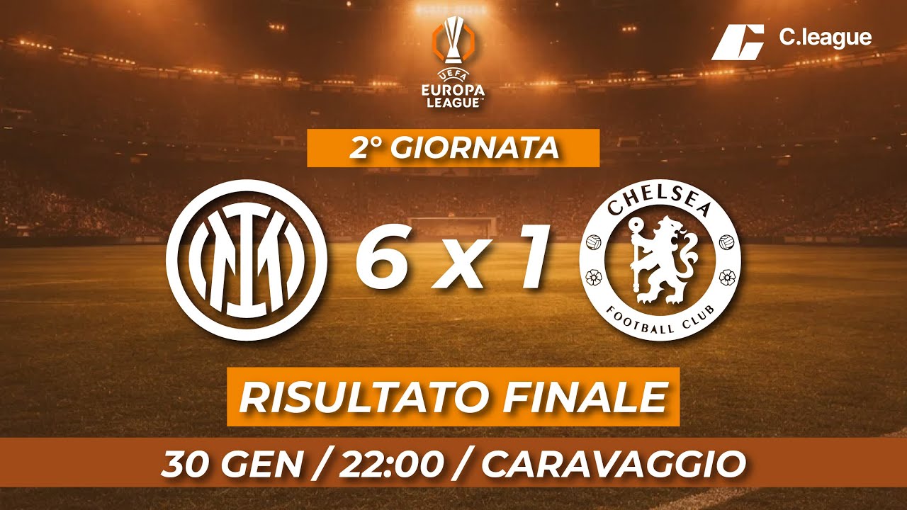 INTER 6   1 CHELSEA I RISULTATO FINALE