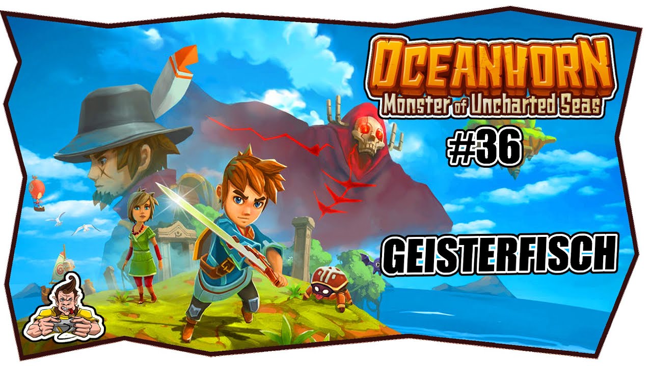 OCEANHORN #36 GEISTERFISCH ★ Gameplay Deutsch ★ Tipps & Tricks ★ MONSTER OF THE UNCHARTED SEAS