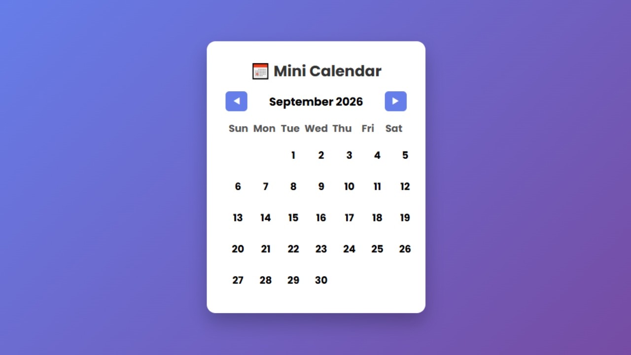 📅 Mini Calendar Project | HTML CSS JS Beginner Project #MiniCalendar #JavaScriptProject #HTMLCSSJS