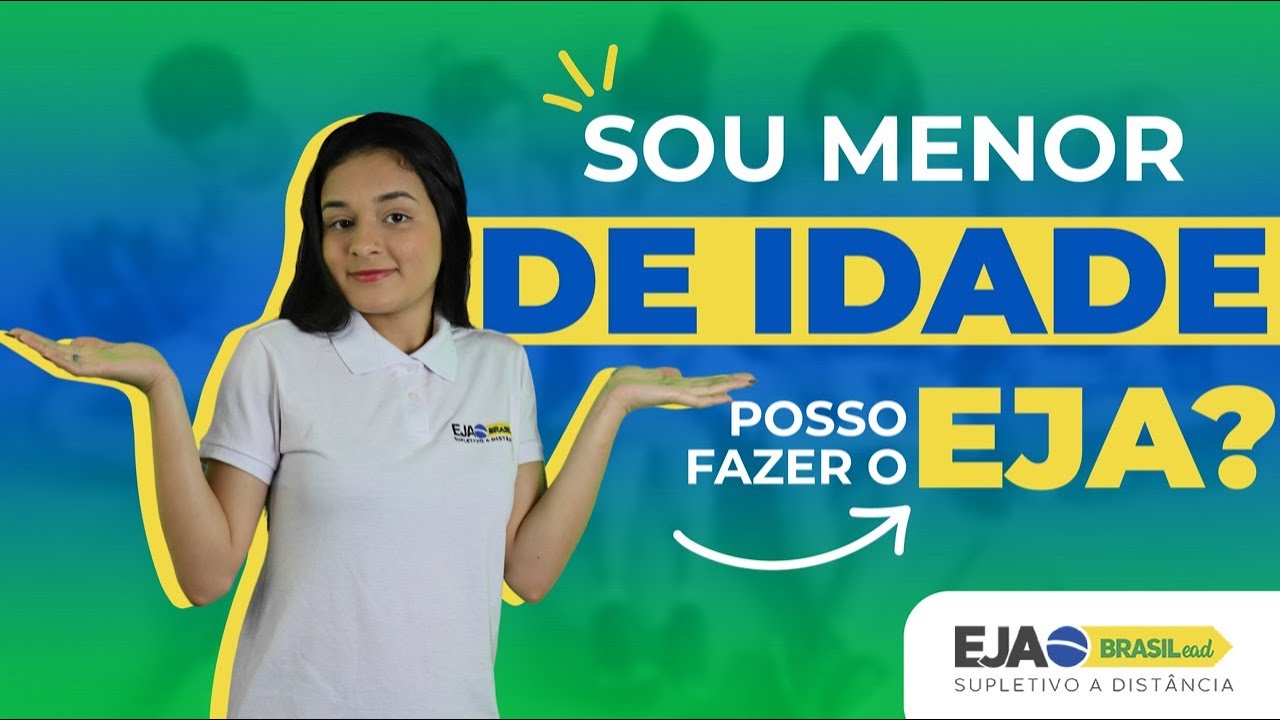 Qual a idade certa para eu fazer EJA?