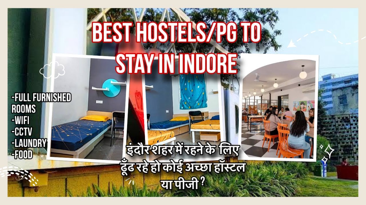 Best Hostels/PG to stay in Indore | इंदौर में रहने के लिए सर्वश्रेष्ठ हॉस्टल/पीजी