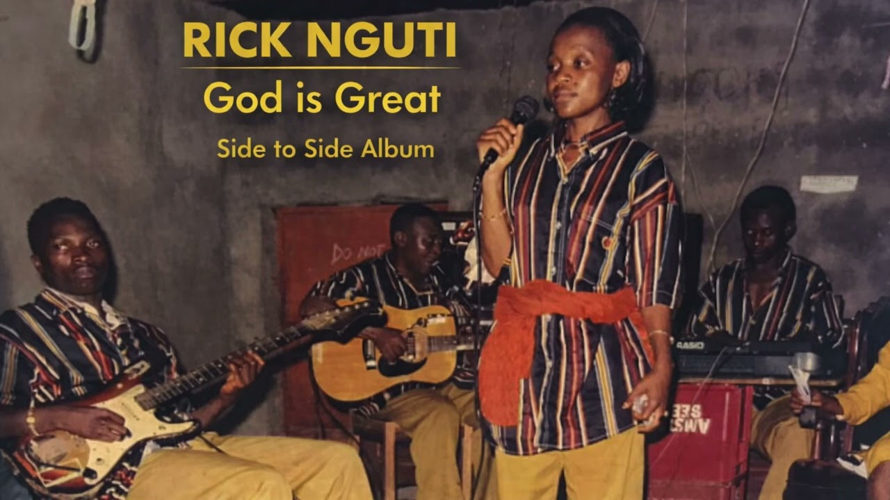 Rick Nguti - God is Great - Side to Side