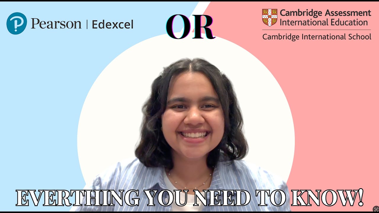 Edexcel or Cambridge? Which one to choose for your O/A Levels?