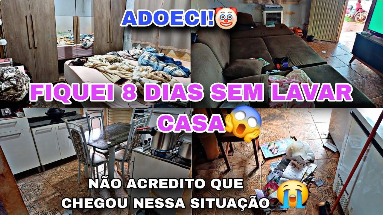 LIMPEZA PESADA| 8 DIAS DOENTE| JOYCE MATTOS