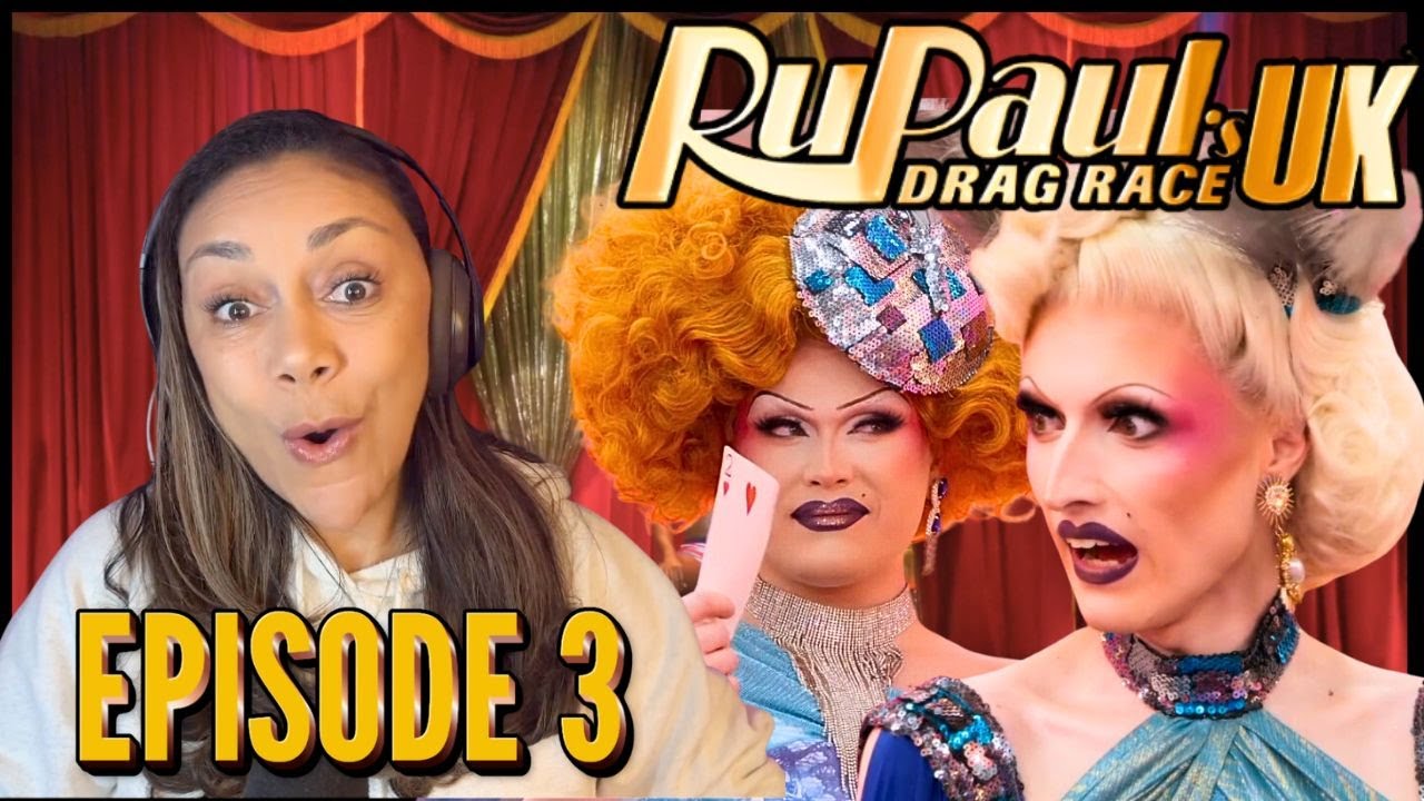 RUPAUL'S DRAG RACE UK SEASON 6 EPISODE 3 REACTION