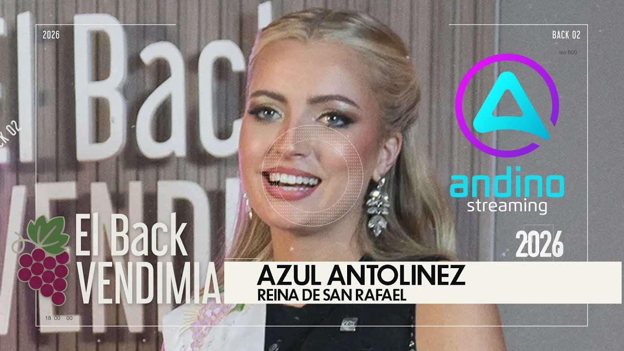 EL BACK DE VENDIMIA: AZUL ANTOLINEZ - REINA DE SAN RAFAEL 2026