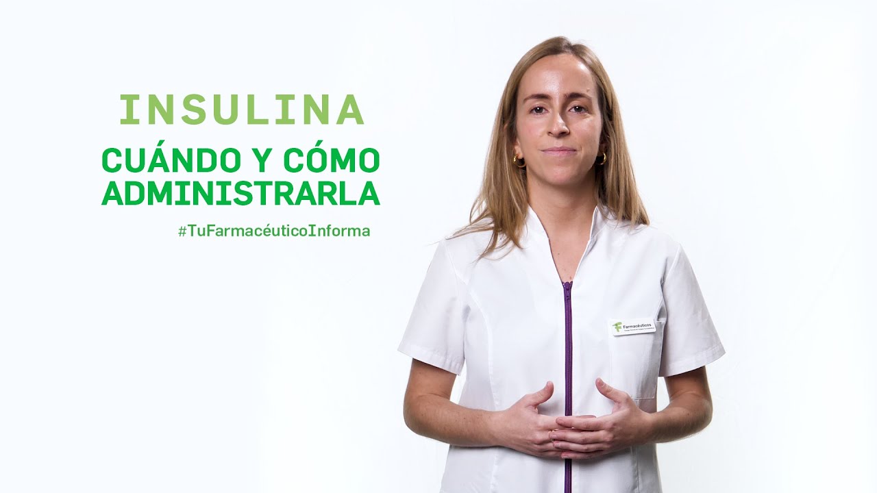 Insulina, cu&aacute;ndo y c&oacute;mo debemos administrarla. Tu Farmac&eacute;utico Informa