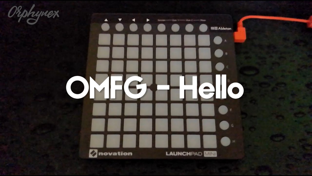 OMFG - Hello (Launchpad Mini Mk2 Cover) + [Project file]