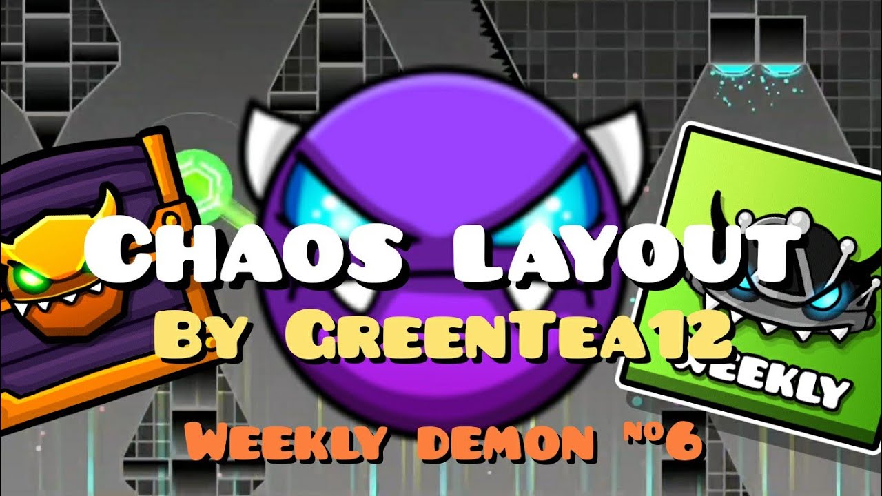 [GDGP]Weekly demon #6 - Chaos layout by GreenTea12. Geometry Dash