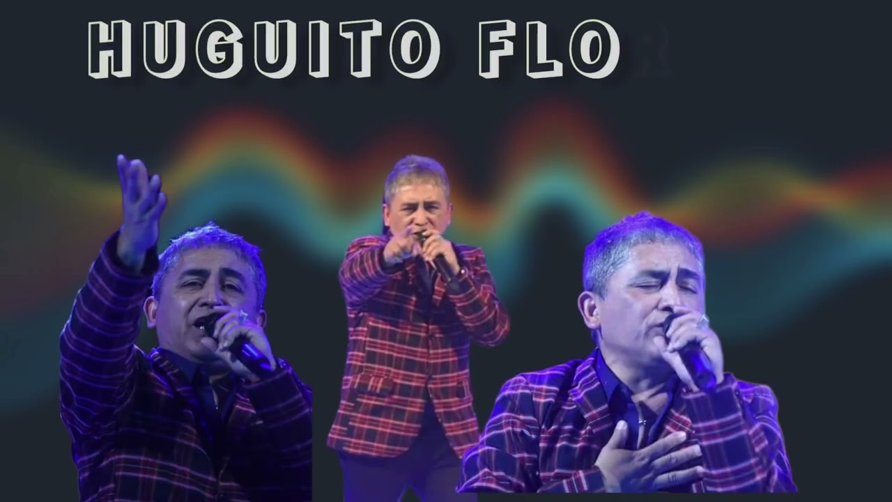HOMENAJE A HUGUITO FLORES (Exitos Guarachas y Cumbias) - Gonzalo Godoy