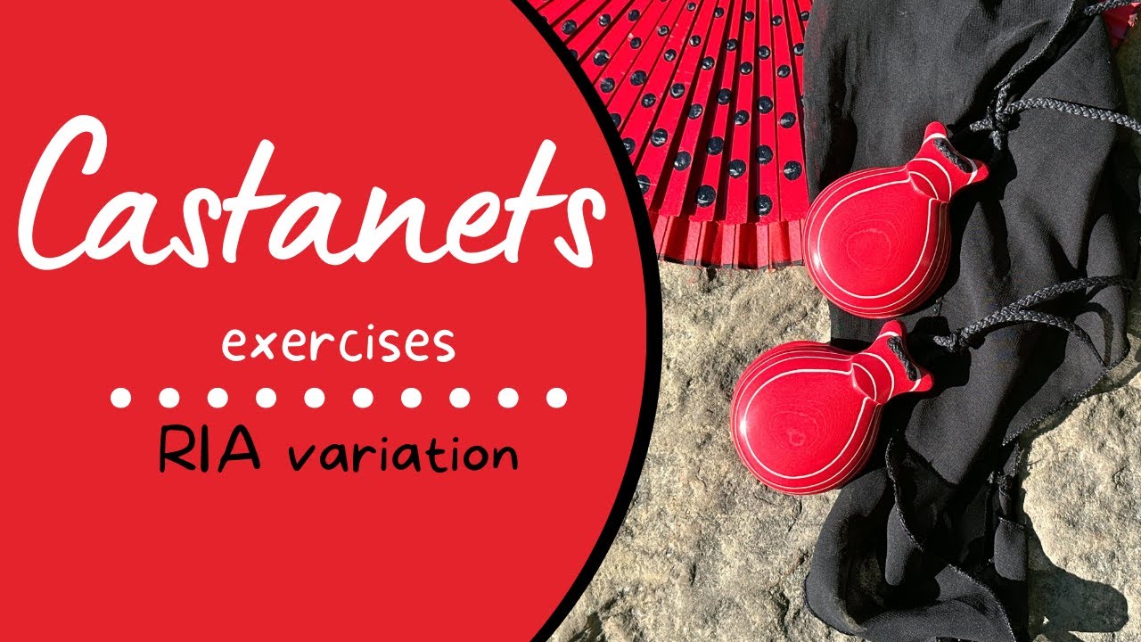 RIA Variation | How to Play Castanets: Essential Exercises for Skill Improvement
