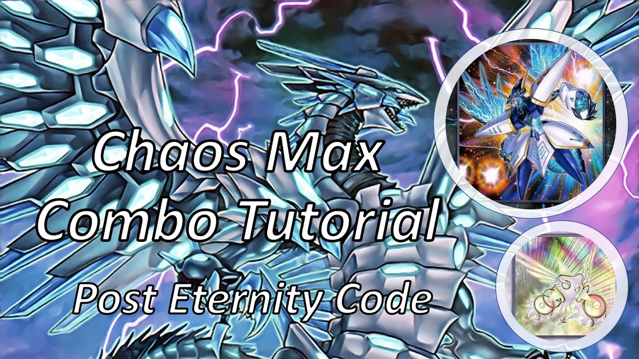 Blue-Eyes Chaos Max Combo Tutorial (1 Card Combos Post Eternity Code May 2020)