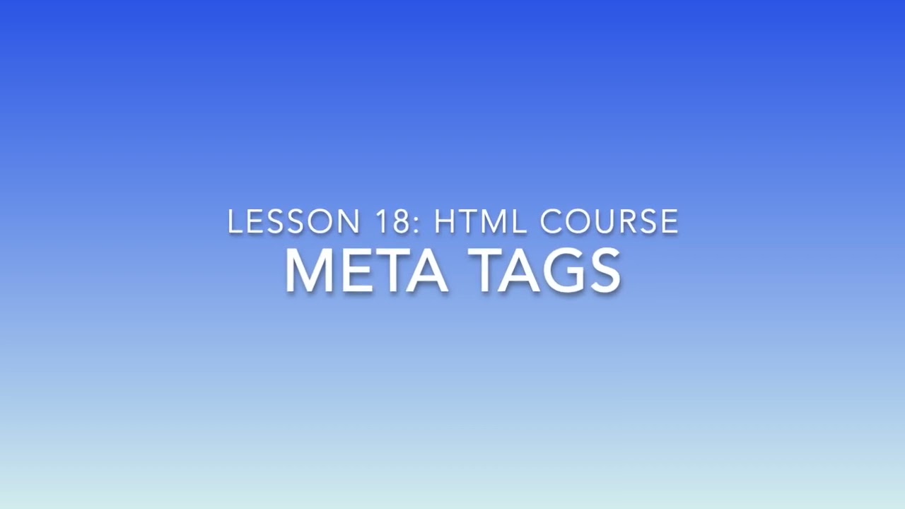 HTML  - JavaScripts, Meta Tags, and Comments