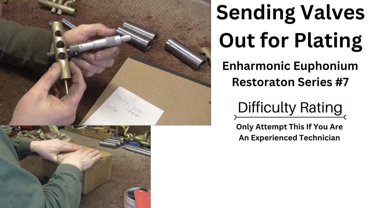 Sending Valves to Anderson Plating: Enharmonic Euphonium Restoration Project #7