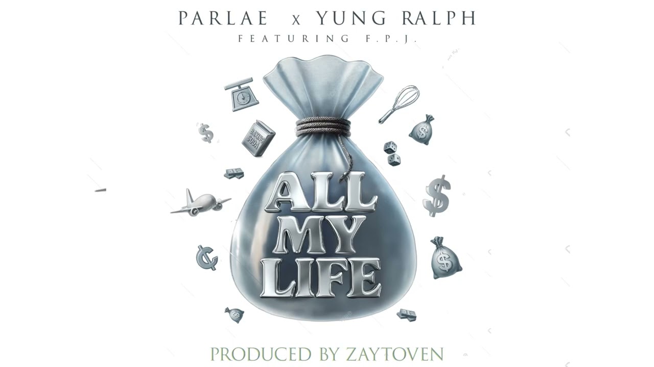 Parlae x Yung Ralph ft F.P.J - All My Life (Prod by Zaytoven) Lyric video