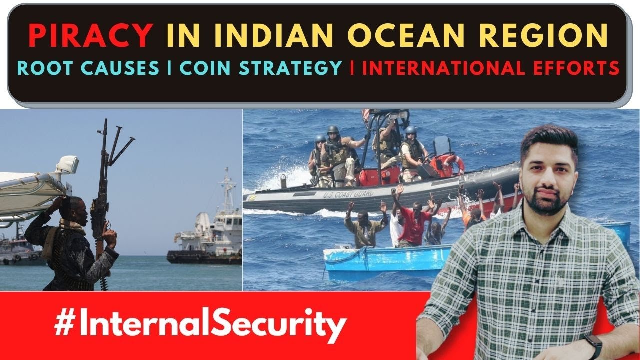 Piracy in Indian Ocean Region || Internal Security || UPSC IAS || Explained ||