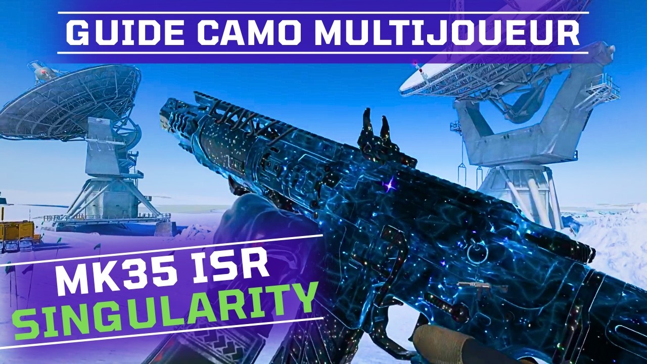 BO7 | MK35 ISR : D&eacute;bloque le camo Singularit&eacute; ULTRA RAPIDEMENT (Guide + Setup)