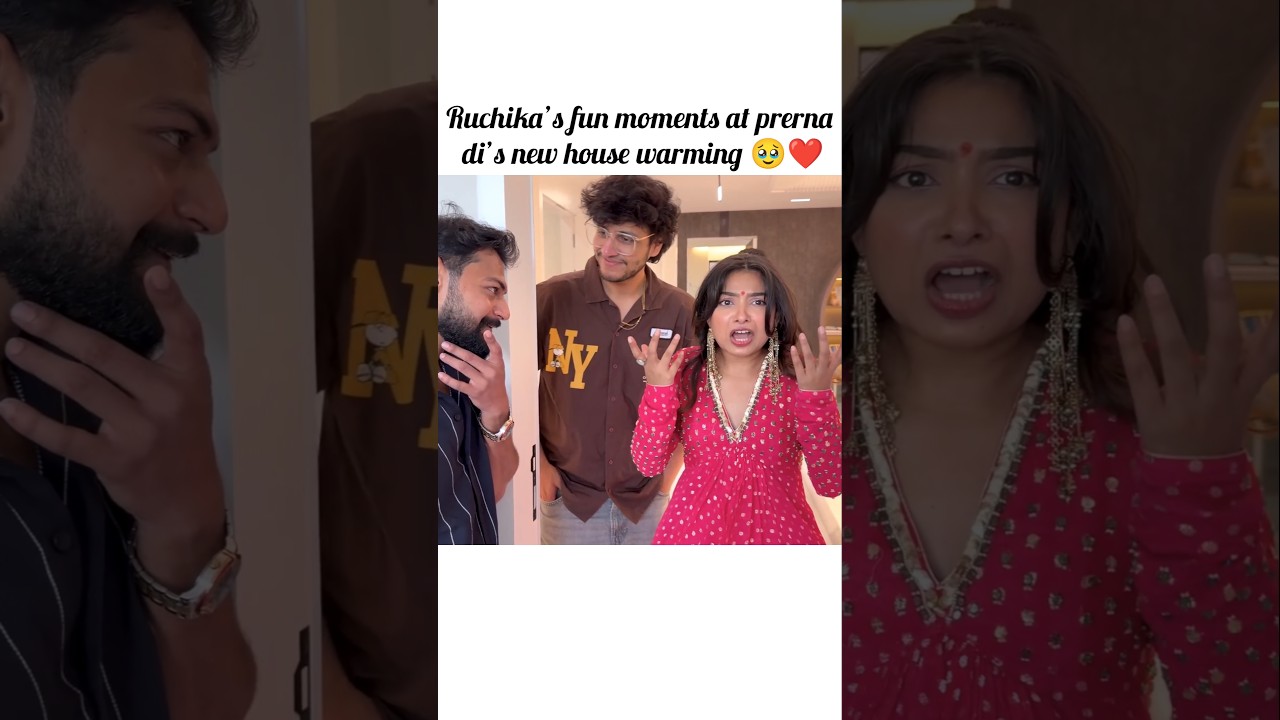 Ruchika&rsquo;s fun moments at prerna di&rsquo;s new house warming 🥹❤️ @triggeredinsaan #liveinsaan #shorts