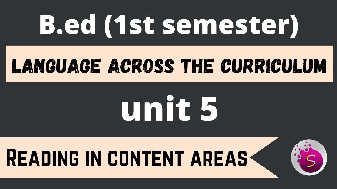 Reading in content areas / unit 5 / language across the curriculum /b.ed/ 1st semester/new syllabus