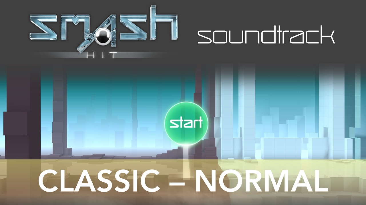 Smash Hit Soundtrack – Classic (Normal) | Checkpoints 0-12