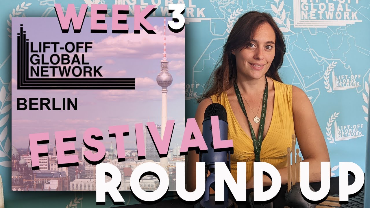 Berlin Lift-Off Film Festival Final Round Up