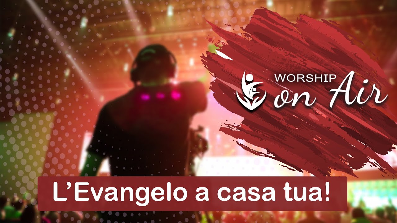 Worship On Air. Culto in diretta del 01/02/2026