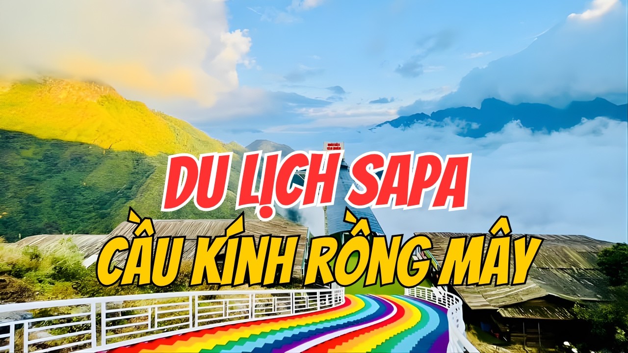 Khám phá Cầu kính Rồng Mây - Cầu Kính Sapa có gì hot? | Trung đào vlog