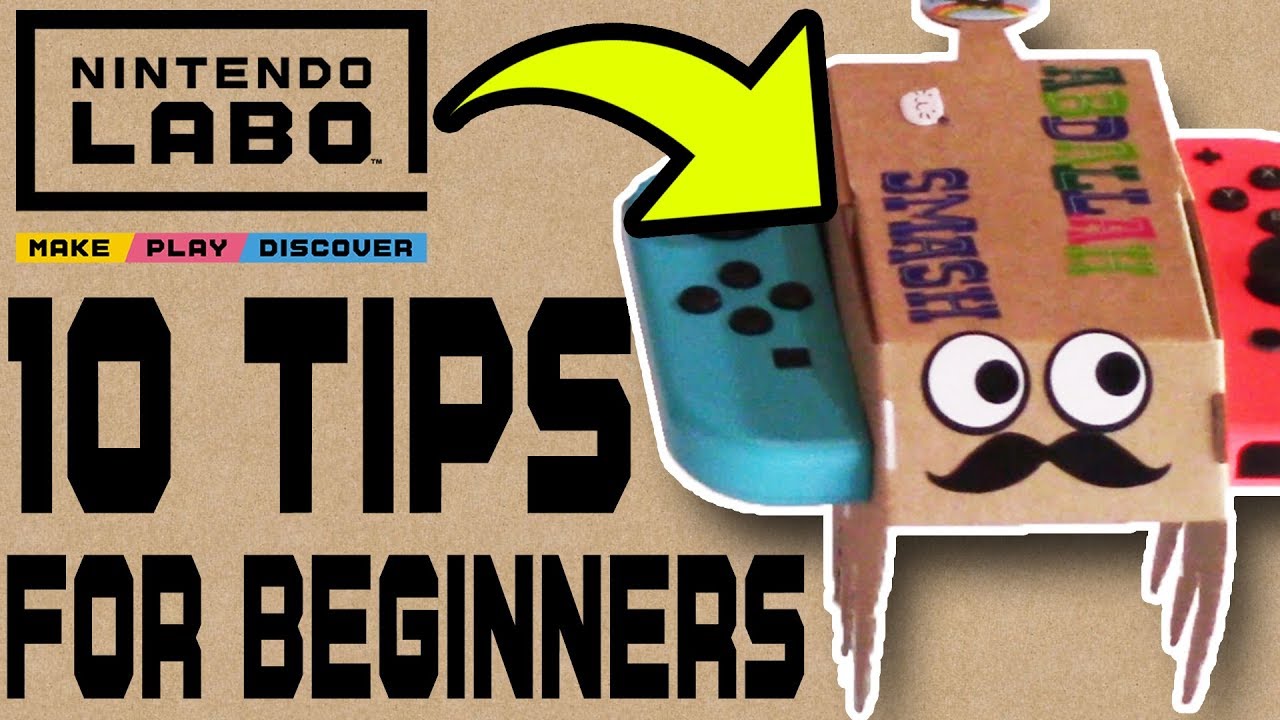 Nintendo Labo - 10 Tips For Beginners!