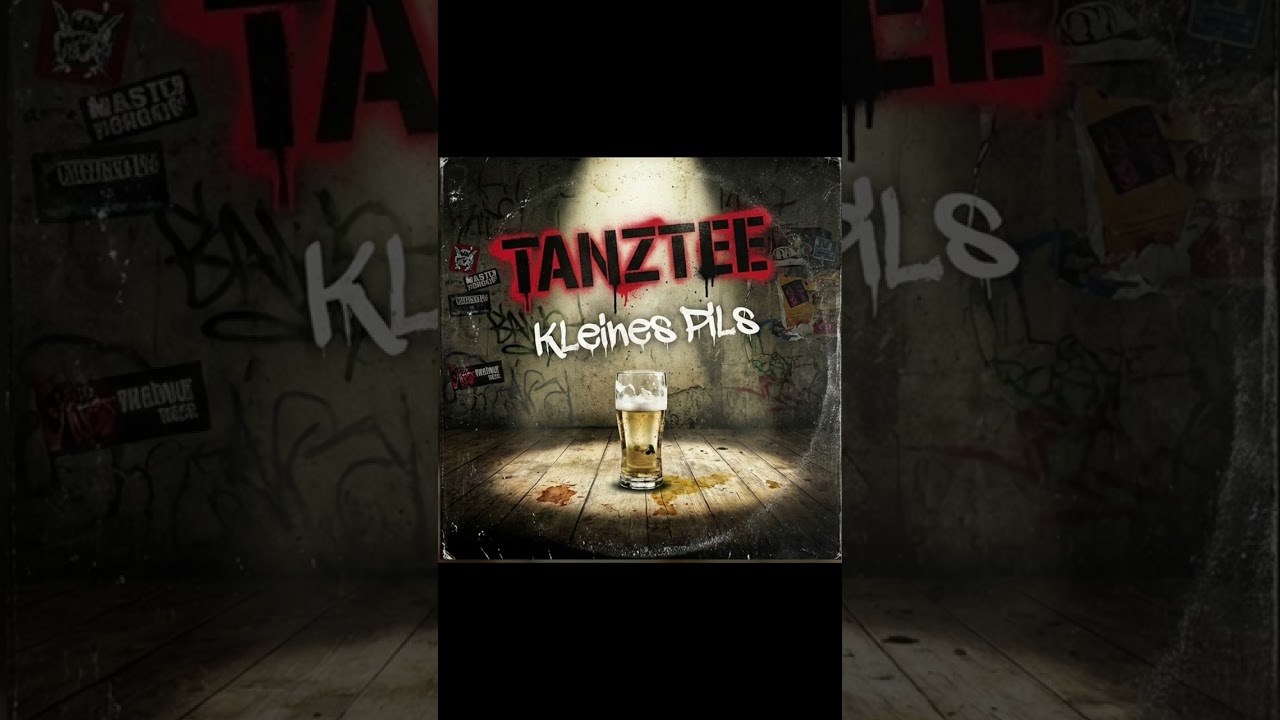 Tanztee - Kleines Pils (New Single) 