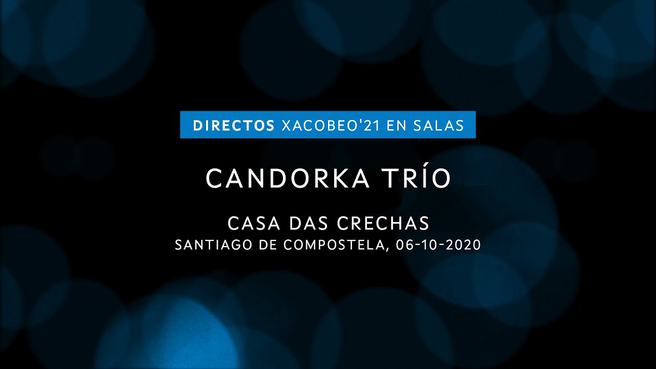 Candorka Trío (Casa das Crechas, 06-10-2020) | Directos Xacobeo'21 en Sala
