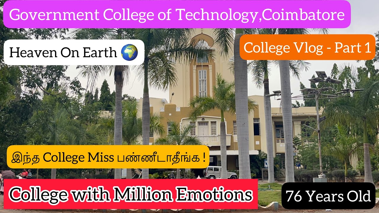 GOVERNMENT COLLEGE OF TECHNOLOGY|GCT|College Vlog Part-1|Top Most|Don&rsquo;t Miss this|Heaven on Earth