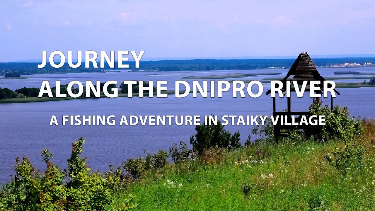 Sailing the Dnipro 🇺🇦: Discover the true Mecca of fishing in Ukraine! Staiky Village