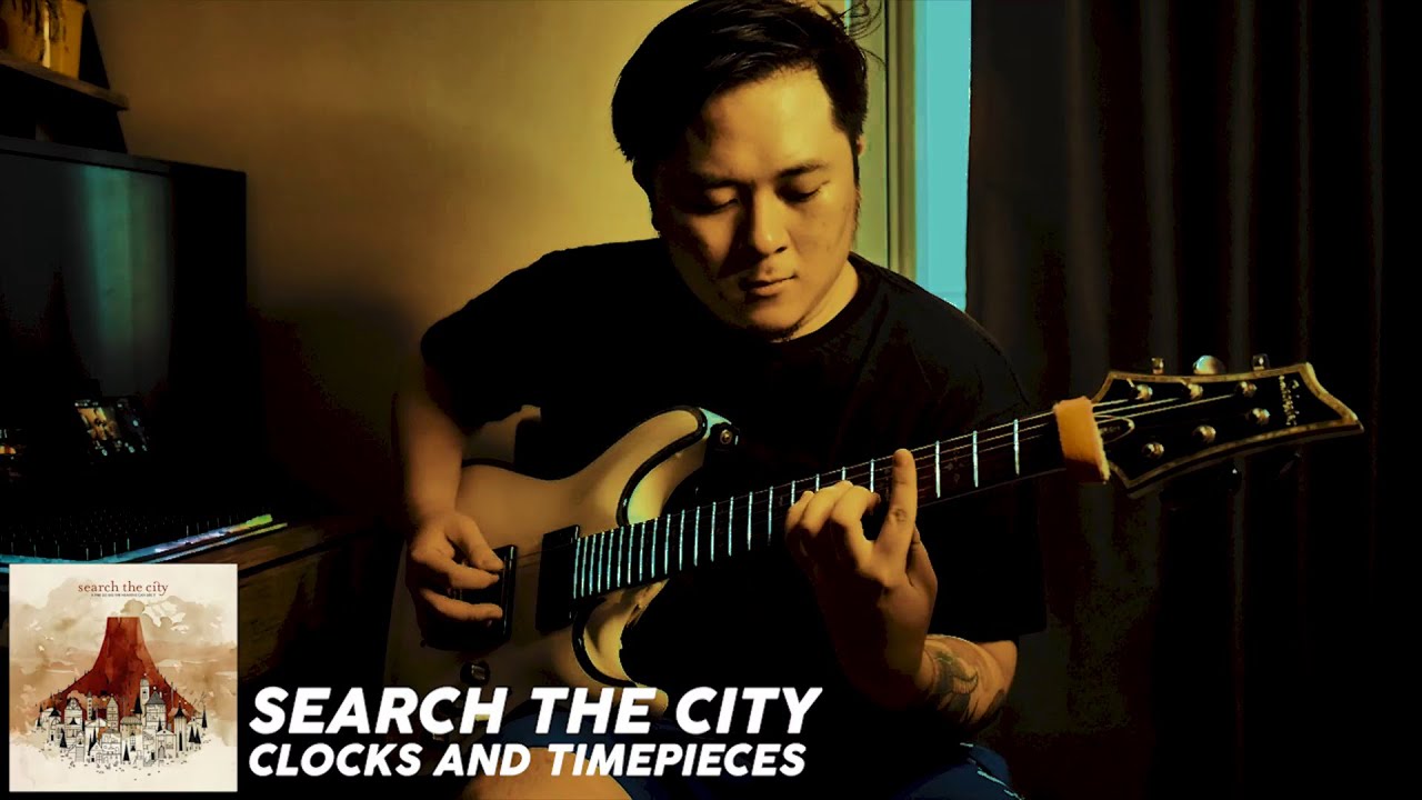 Search The City - Clocks and Timepieces (Guitar Cover)