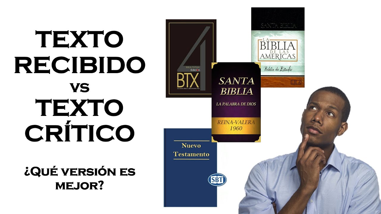 ¿Qué versión de la Biblia es mejor? Texto Recibido vs Texto Crítico